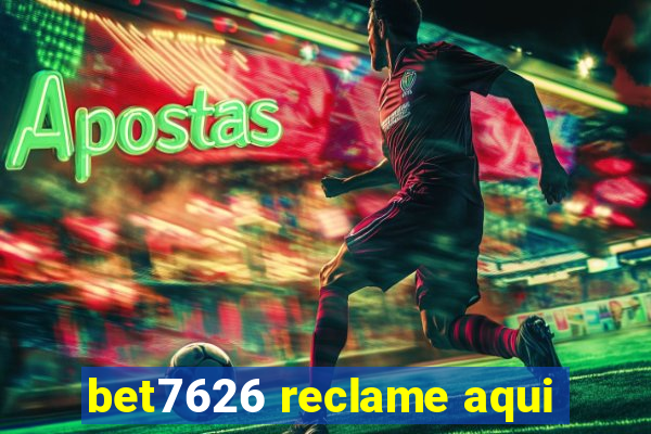 bet7626 reclame aqui